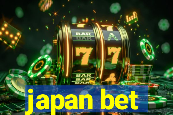 japan bet